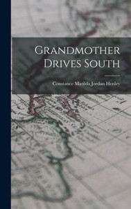 Grandmother Drives South Grandmother Drives South