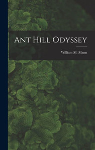 Ant Hill Odyssey Ant Hill Odyssey