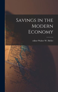 Savings In The Modern Economy Savings In The Modern Economy