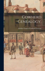 Cowherd Genealogy. Cowherd Genealogy.