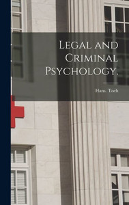 Legal And Criminal Psychology. Legal And Criminal Psychology.