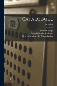 Catalogue ..; 1915-1916 Catalogue ..; 1915-1916