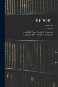 Report; 1890/1891 Report; 1890/1891