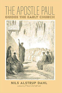 The Apostle Paul Guides the Early Church - Paperback