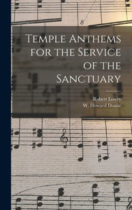Temple Anthems For The Service Of The Sanctuary