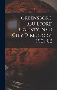 Greensboro (Guilford County, N.C.) City Directory, 1901-02
