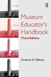 Museum Educator'S Handbook