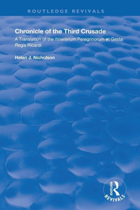 Chronicle Of The Third Crusade (Routledge Revivals)