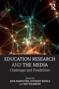 Education Research And The Media: Challenges And Possibilities Education Research And The Media: Challenges And Possibilities