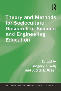 Theory And Methods For Sociocultural Research In Science And Engineering Education (Teaching And Learning In Science Series) Theory And Methods For Sociocultural Research In Science And Engineering Education (Teaching And Learning In Science Series)