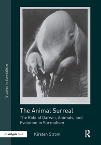 The Animal Surreal (Studies In Surrealism)