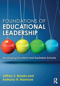 Foundations Of Educational Leadership: Developing Excellent And Equitable Schools