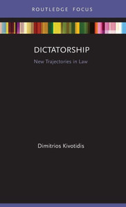Dictatorship (New Trajectories In Law) Dictatorship (New Trajectories In Law)