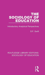 The Sociology Of Education (Routledge Library Editions: Sociology Of Education) The Sociology Of Education (Routledge Library Editions: Sociology Of Education)