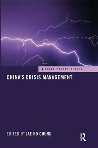 China'S Crisis Management (China Policy Series) China'S Crisis Management (China Policy Series)
