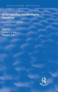 Understanding Human Rights Violations: New Systematic Studies (Routledge Revivals)