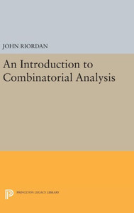 An Introduction To Combinatorial Analysis (Princeton Legacy Library, 88)