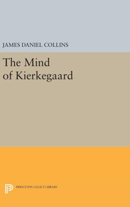 The Mind Of Kierkegaard (Princeton Legacy Library, 858)
