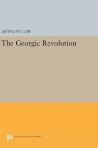 The Georgic Revolution (Princeton Legacy Library, 546)