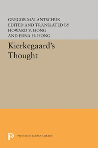 Kierkegaard'S Thought (Princeton Legacy Library, 1804) Kierkegaard'S Thought (Princeton Legacy Library, 1804)