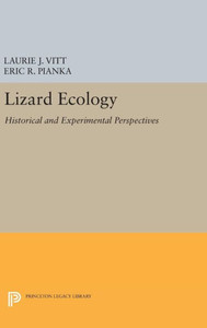 Lizard Ecology: Historical And Experimental Perspectives (Princeton Legacy Library, 290)