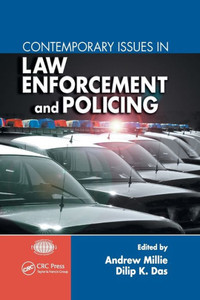 Contemporary Issues In Law Enforcement And Policing (International Police Executive Symposium Co-Publications) Contemporary Issues In Law Enforcement And Policing (International Police Executive Symposium Co-Publications)