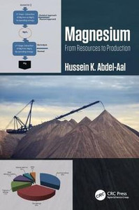Magnesium: From Resources To Production: From Resources To Production Magnesium: From Resources To Production: From Resources To Production
