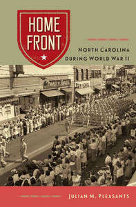 Home Front: North Carolina During World War Ii