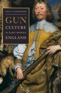 Gun Culture In Early Modern England