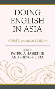 Doing English In Asia: Global Literature And Culture