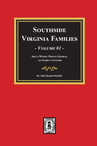 Southside Virginia Families, Volume #1 Southside Virginia Families, Volume #1
