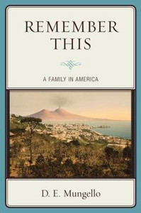 Remember This: A Family In America Remember This: A Family In America