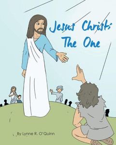 Jesus Christ: The One Jesus Christ: The One
