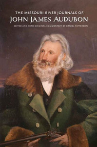 The Missouri River Journals Of John James Audubon