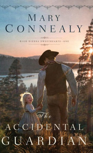 Accidental Guardian (High Sierra Sweethearts) Accidental Guardian (High Sierra Sweethearts)