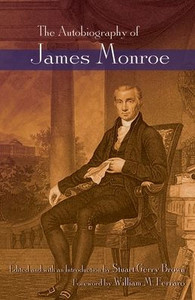 The Autobiography Of James Monroe The Autobiography Of James Monroe