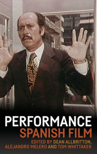 Performance And Spanish Film Performance And Spanish Film