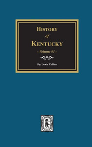 History Of Kentucky - Volume #1 History Of Kentucky - Volume #1