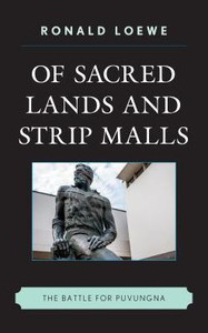 Of Sacred Lands And Strip Malls: The Battle For Puvungna (Contemporary Native American Communities)