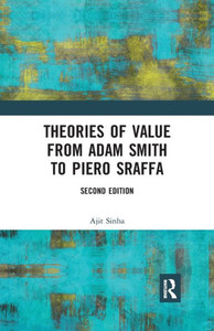 Theories Of Value From Adam Smith To Piero Sraffa