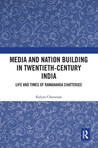Media And Nation Building In Twentieth-Century India Media And Nation Building In Twentieth-Century India