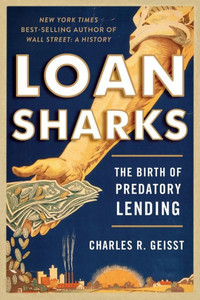 Loan Sharks: The Birth Of Predatory Lending