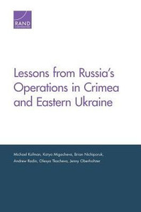 Lessons From Russia'S Operations In Crimea And Eastern Ukraine Lessons From Russia'S Operations In Crimea And Eastern Ukraine