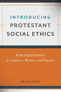 Introducing Protestant Social Ethics Introducing Protestant Social Ethics
