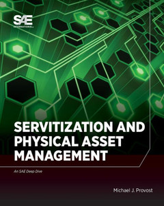 Servitization And Physical Asset Management Servitization And Physical Asset Management