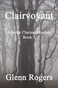 Clairvoyant (5) (Sister Clarisse Mystery) Clairvoyant (5) (Sister Clarisse Mystery)