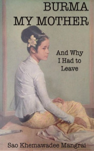 Burma My Mother Burma My Mother