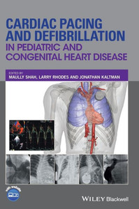 Cardiac Pacing And Defibrillation In Pediatric And Congenital Heart Disease