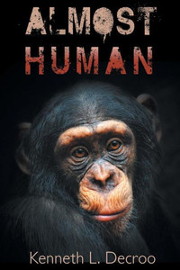 Almost Human (1) (Almost Human Trilogy) Almost Human (1) (Almost Human Trilogy)