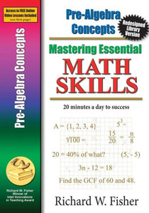 Mastering Essential Math Skills Pre-Algebra Concepts: Redesigned Library Version (Mastering Essential Math Essentials) Mastering Essential Math Skills Pre-Algebra Concepts: Redesigned Library Version (Mastering Essential Math Essentials)